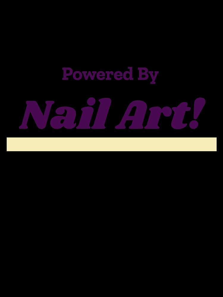 Powered By Nail Art by cooldesignsalot