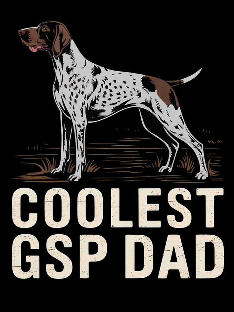 German Shorthair Pointer coolest GSP dad by Ikwalima