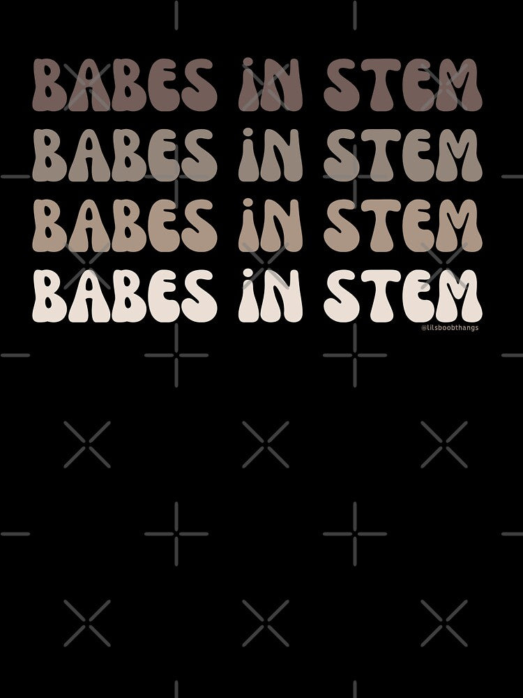 Babes in STEM. v5a | @lilsboobthangs by lilsboobthangs