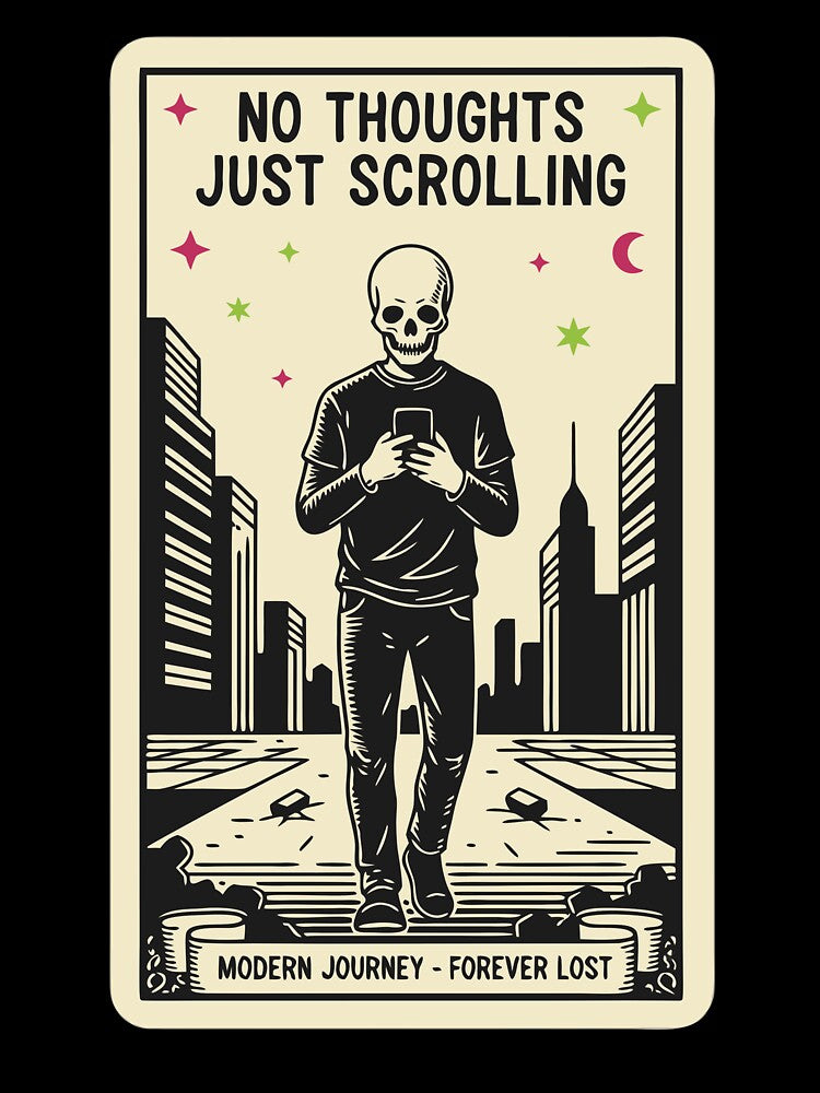"No Thoughts Just Scrolling" Funny Doomscrolling Skeleton Tarot Card by Cipher & Soul