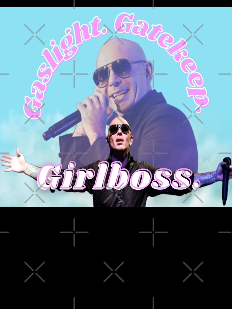 mr worldwide says to girlboss by Kerstinbeyer