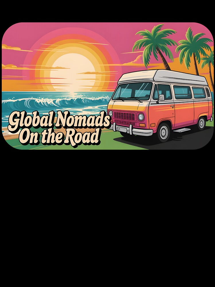 Global Nomads on the Road – Van Life Adventure Art by 404wearpl