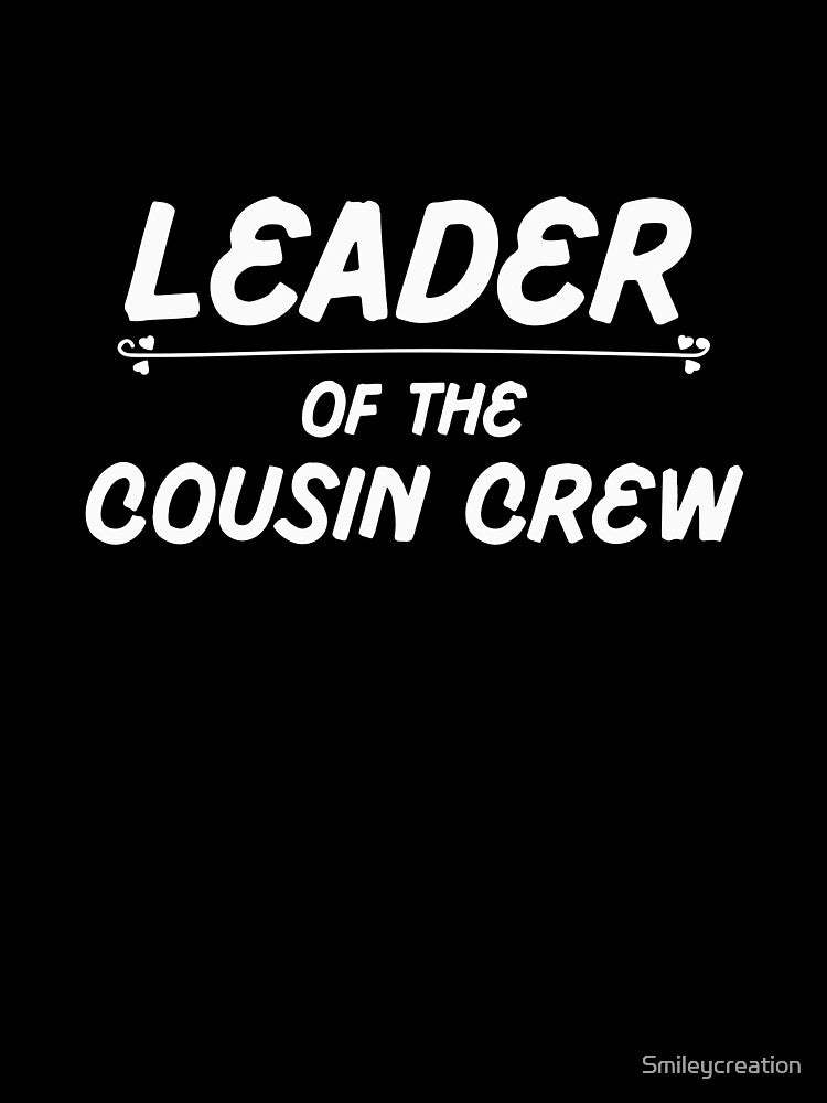 Leader of the cousin crew, family by Smileycreation