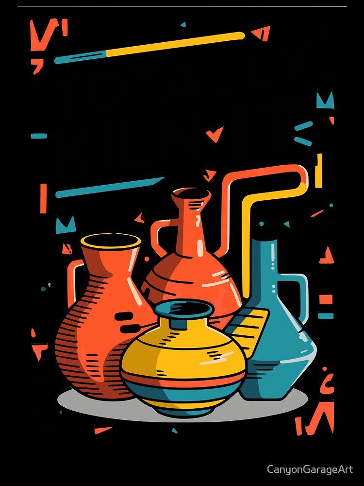 Totally Kiln It by CanyonGarageArt