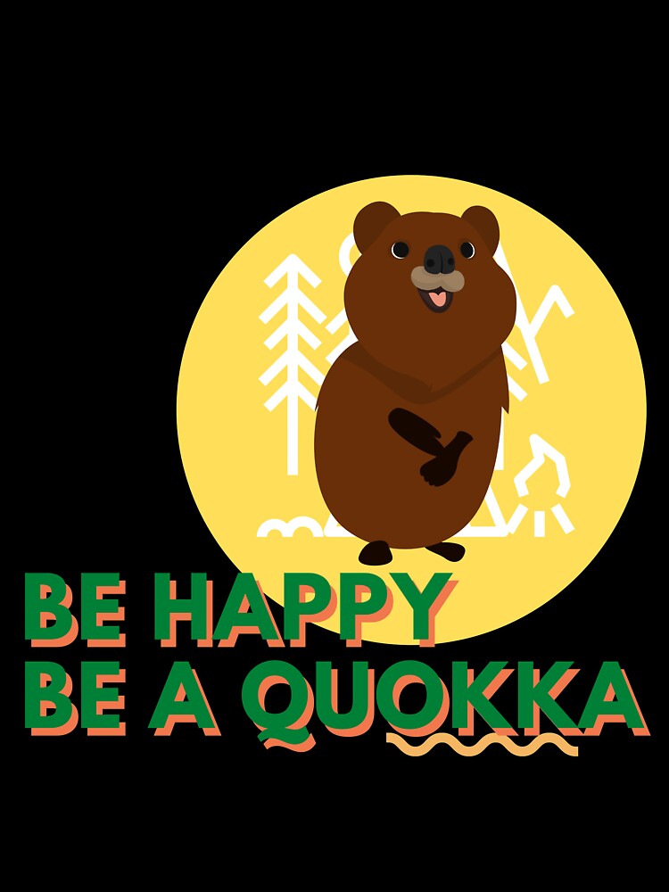 Be Happy, Be a Quokka by SAVV-Y