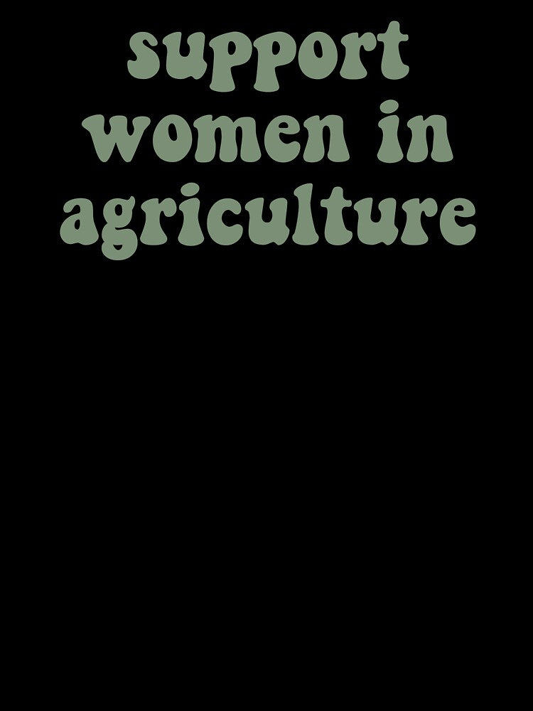 Support Women in Agriculture by rachel-rydl