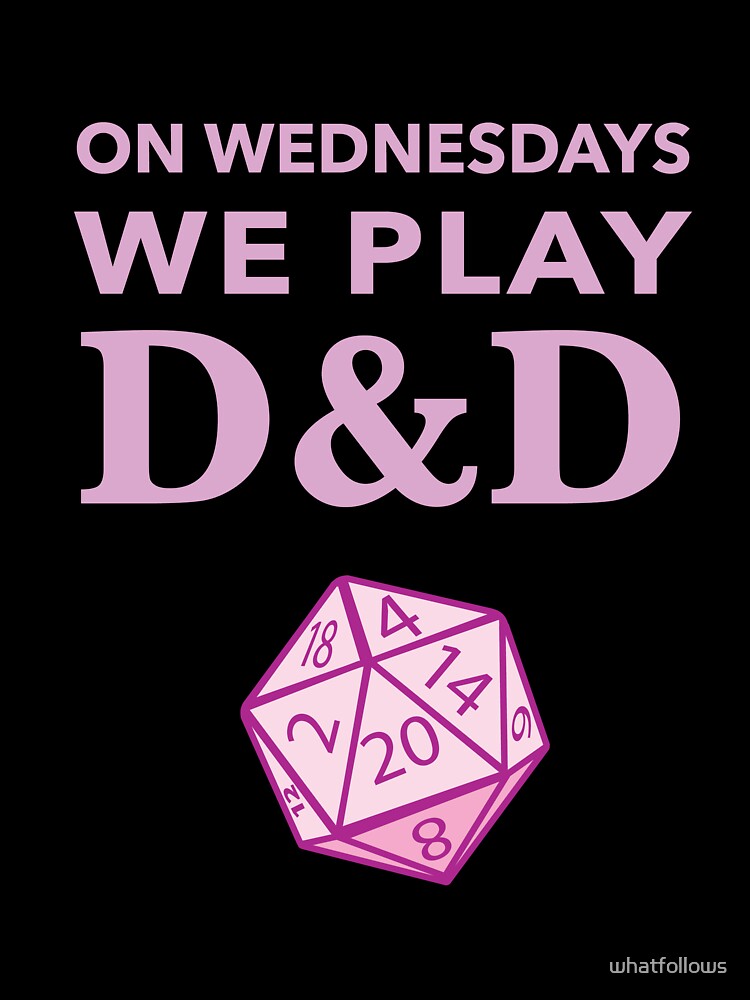 On Wednesdays We Play D&D - Pink by whatfollows