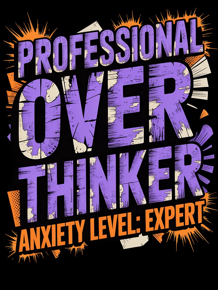 Professional Overthinker Anxiety Level Expert by Lopez-Design