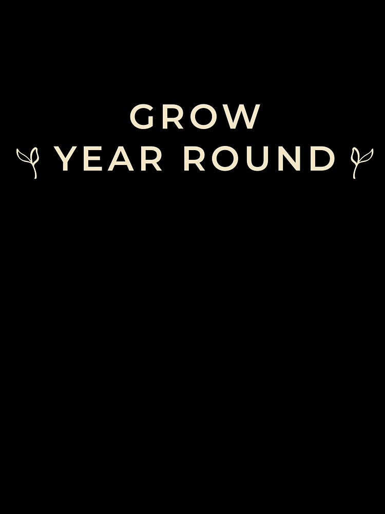 Grow Year Round Gift, Greenhouse Gardener, Plant Lover Gift, Gardening Gift, Vegetable Garden Gift, Homestead Gift, Minimalist Garden Gift by HooptownRV