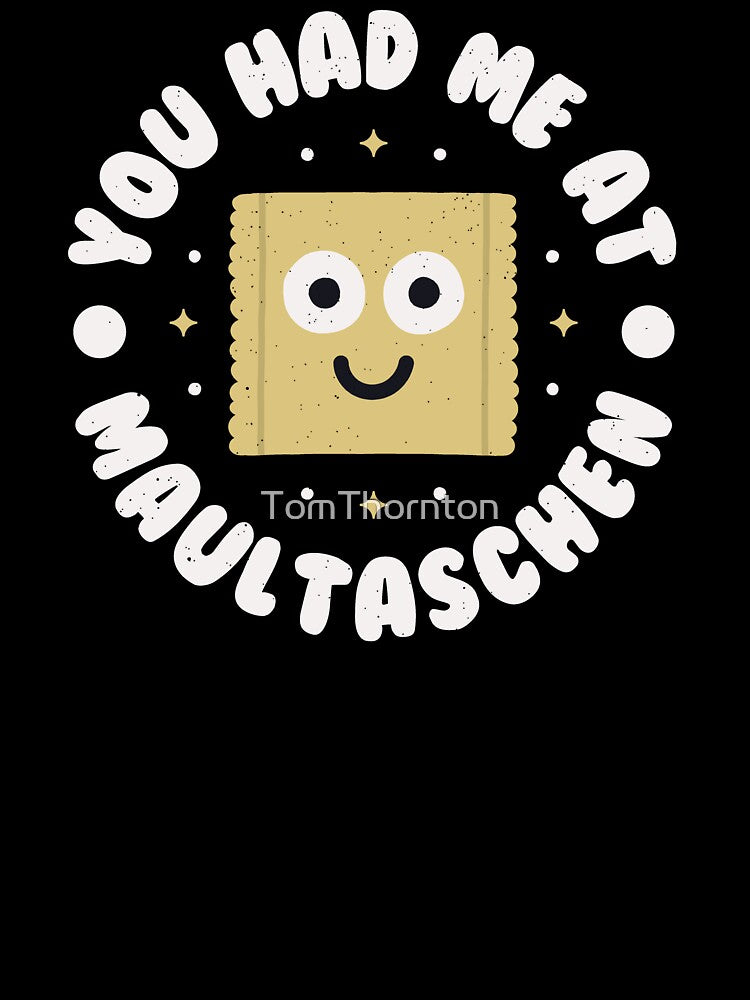 You Had Me At Maultaschen - German Maultaschen by TomThornton