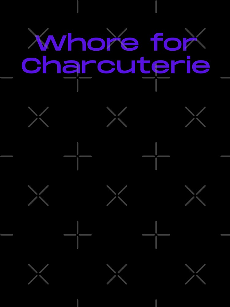 Whore for Charcuterie Funny Quote | Bold Food Humor Typography | Charcuterie Board Lover Gift by SimplyJasper