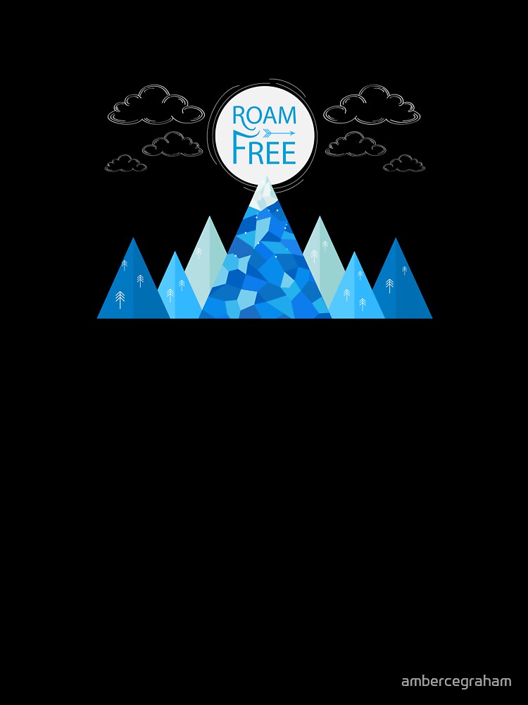 Roam Free by ambercegraham