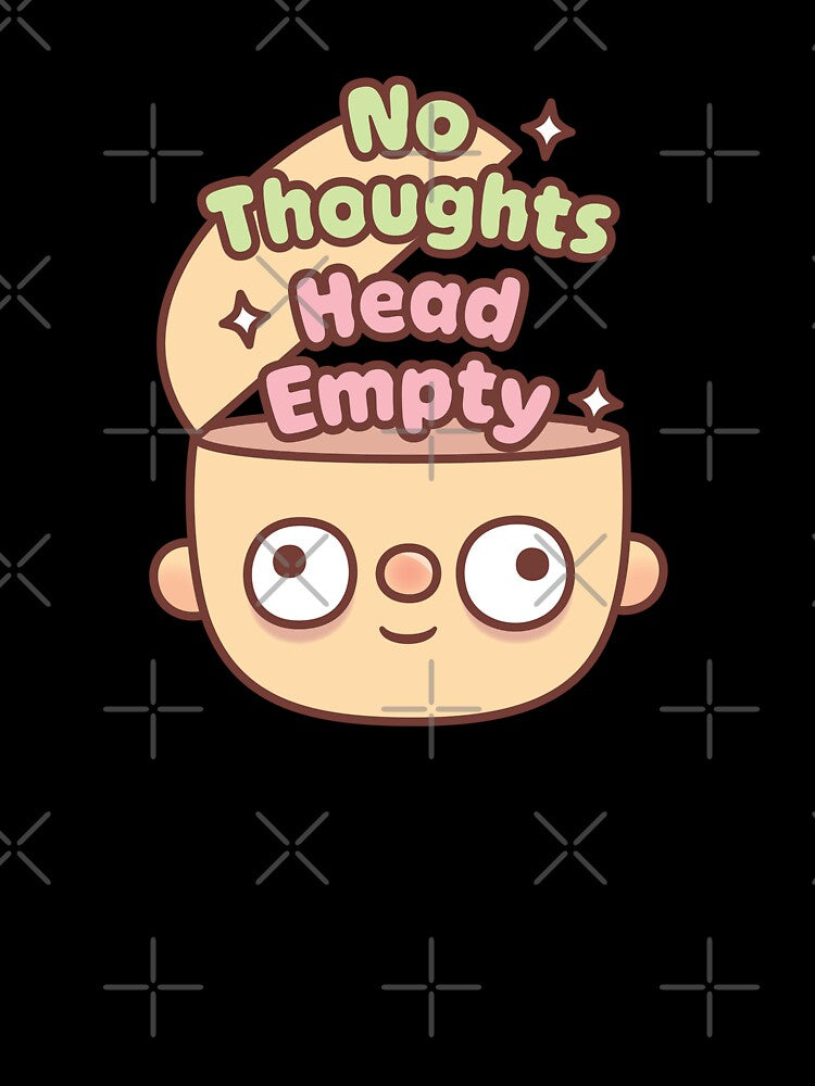 Funny Head No Thoughts Head Empty Meme by rustydoodle