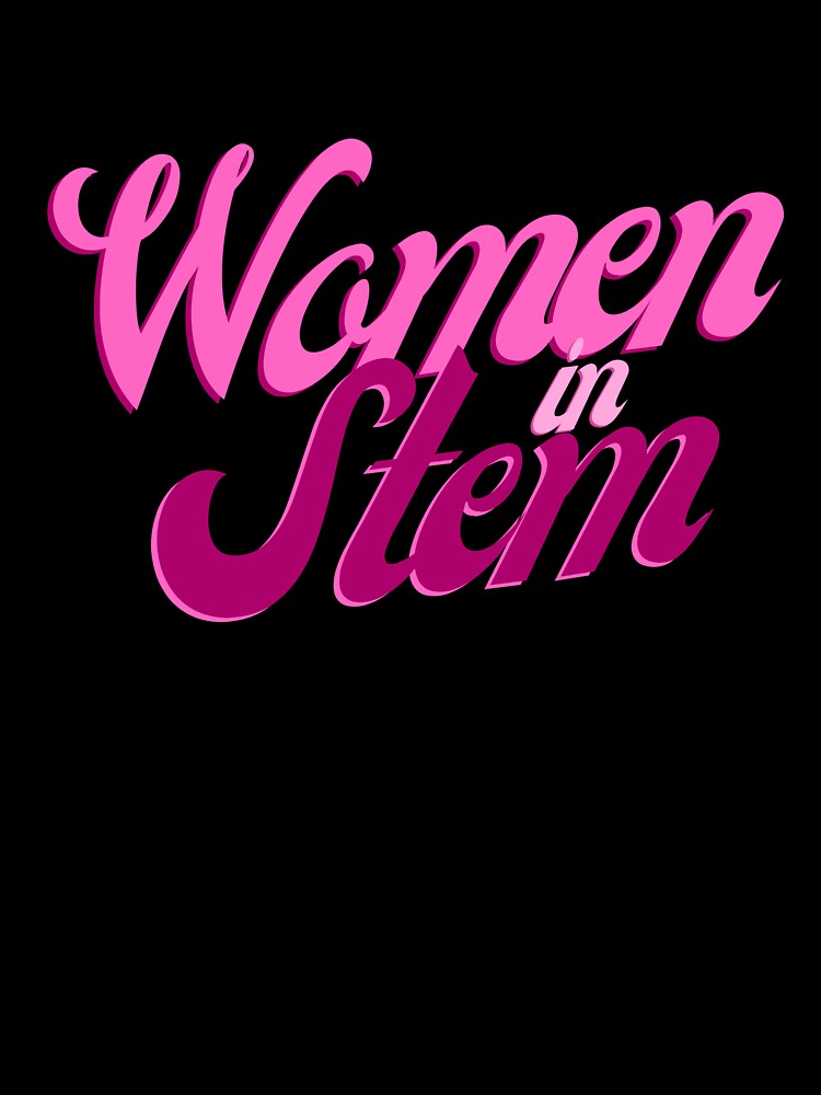 Wome  In STEM by OscarAndOphelia