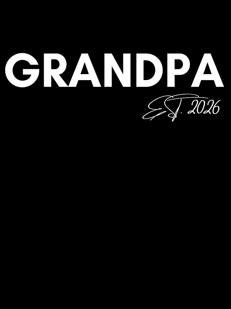 Grandpa EST. 2026 Minimalist Typography Shirt | New Grandpa Gift | Grandfather Announcement Tee by What a cute-Tee