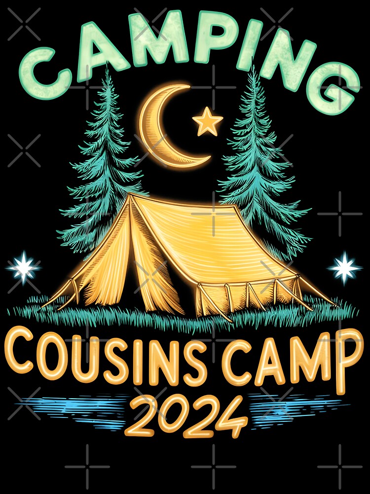 Cousins Camp 2024 family reunion Camping Vacation Camp by MTRBSK11