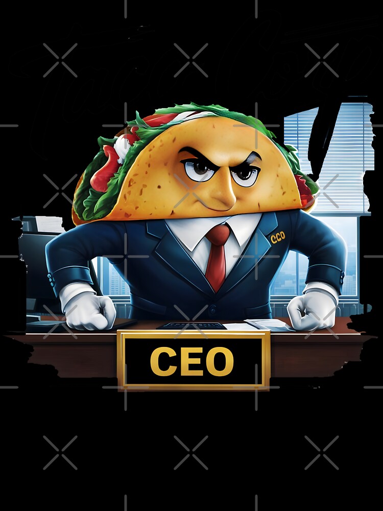 Taco Corp Funny CEO by AlphaTeez