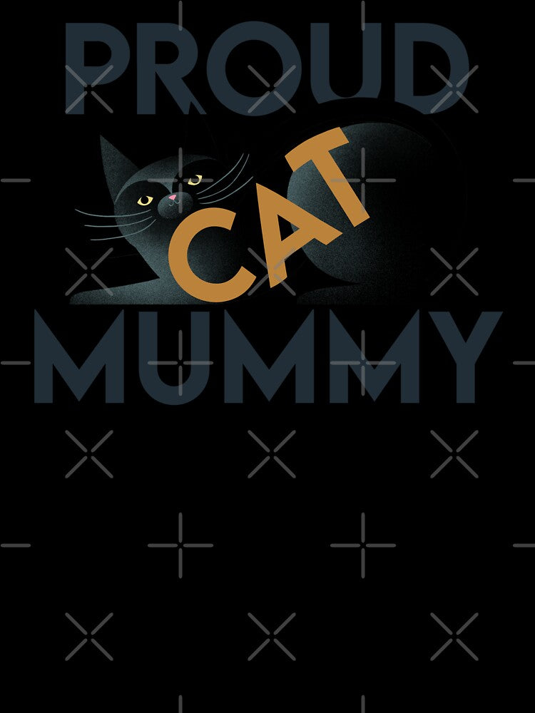 Proud Cat Mummy, bold text on black cat by Giddygoatthe3rd