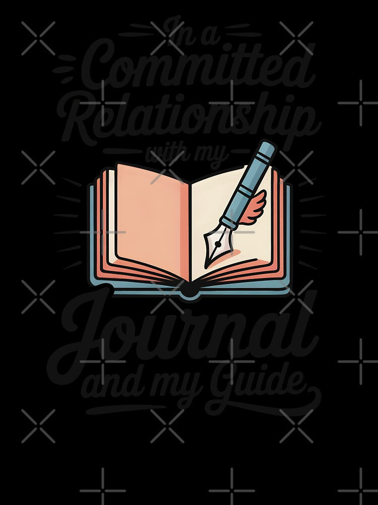 In A Committed Relationship With My Journal and My Guide by CrypticHMystic