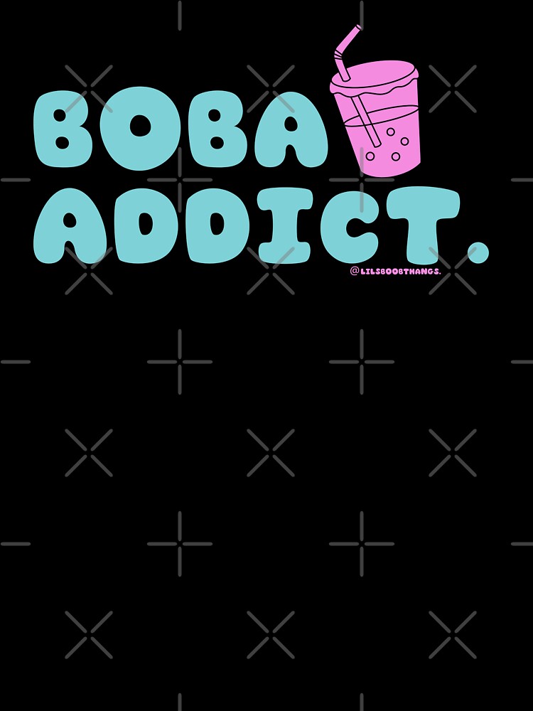 Boba addict, boba, funny boba, bubble tea, milk tea, boba drink, bubble tea v4b | @lilsboobthangs by lilsboobthangs