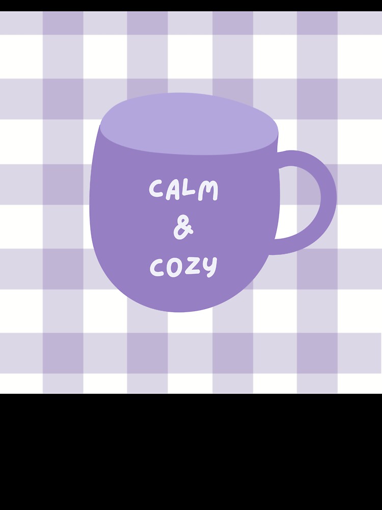 Calm & Cozy by jpubdesigns