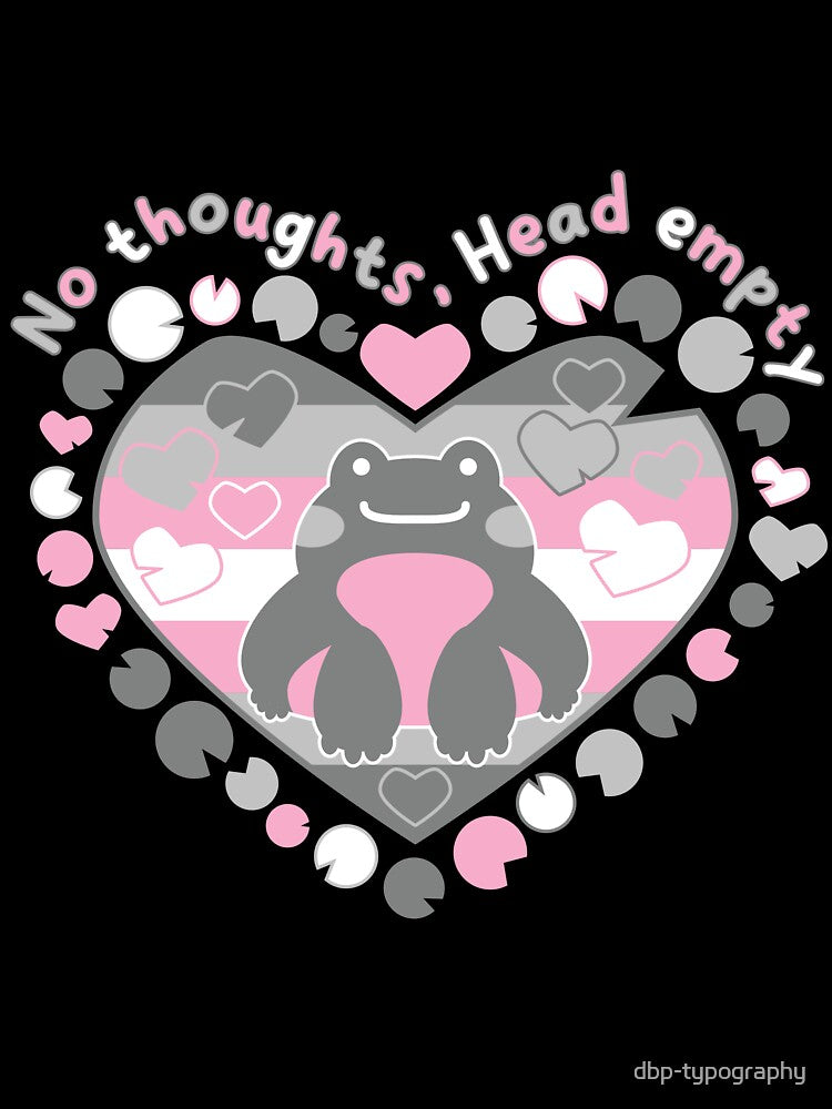No thoughts, Head empty [demigirl] by deadbeatprince-typography