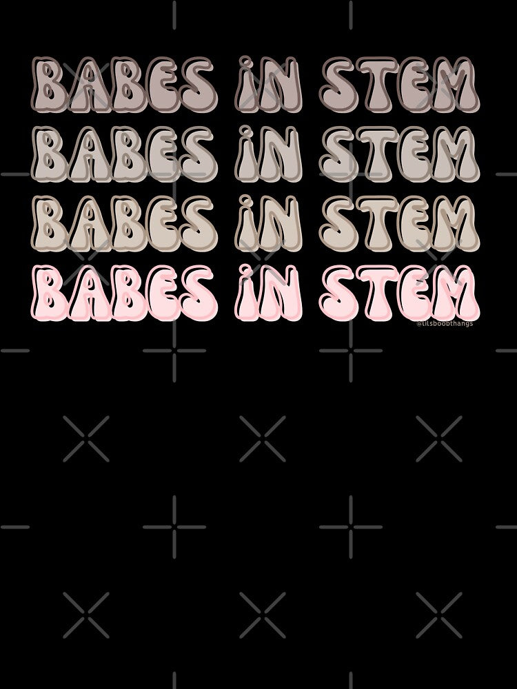 Babes in STEM. v2a | @lilsboobthangs by lilsboobthangs