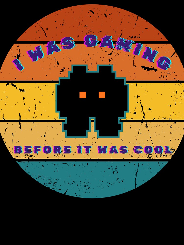 I Was Gaming Before It Was Cool Retro Gamer by MJO80