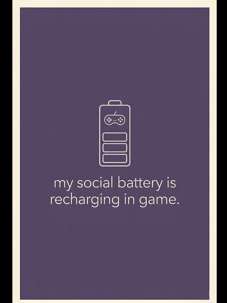 Social Battery Recharging in Game – Cozy Gamer Minimal Aesthetic by CozyLifeStudio