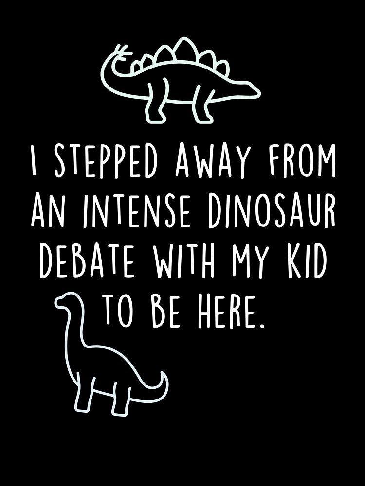 Mother's Day Dinosaur Debate To Be Here by Clara Hollins