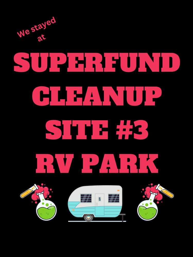 RV Park-Superfund Site by juddswanson