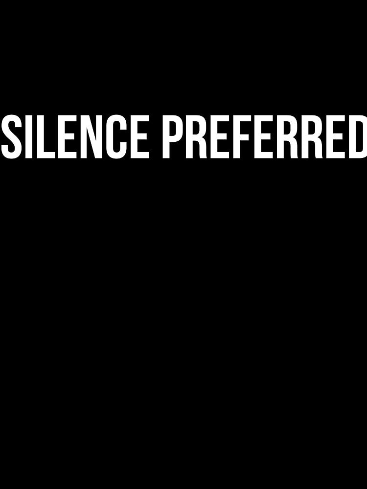 Silence Preferred by SofterSignal