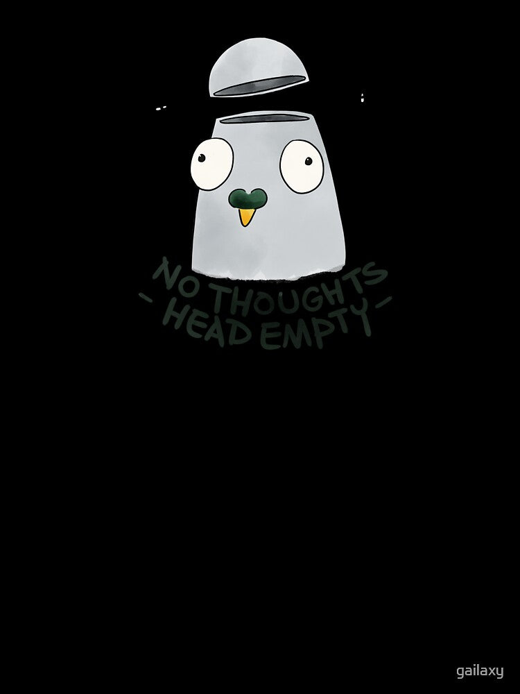 No Thoughts Head Empty Pigeon by gailaxy