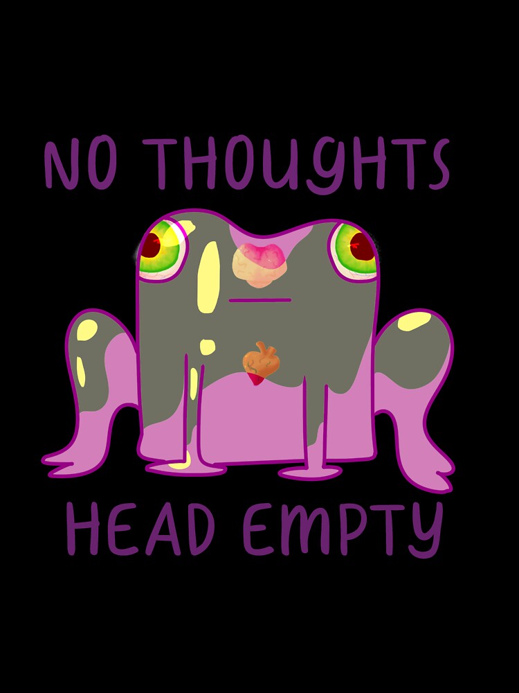 No Thoughts, Head Empty, Zombie Frog by ForTheFrogWar