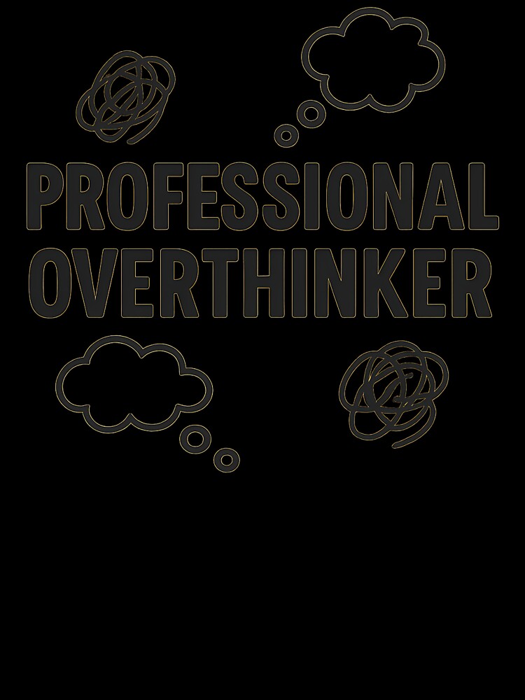Professional Overthinker – Funny Doodle Typography by WojcikDesigners