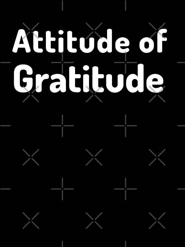 Attitude of Gratitude by Manoroma