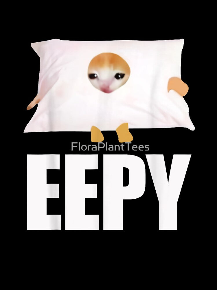 Eepy Funny Cat Meme Eepy Cat Saying by FloraPlantTees