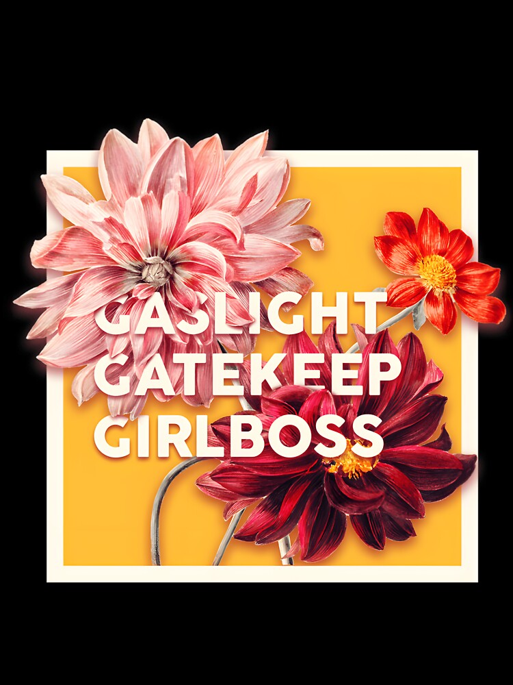469 Gaslight Gatekeep Girlboss 2 Live Love Laugh Poke Fun Parody Ugly Holiday by GeraldineRu