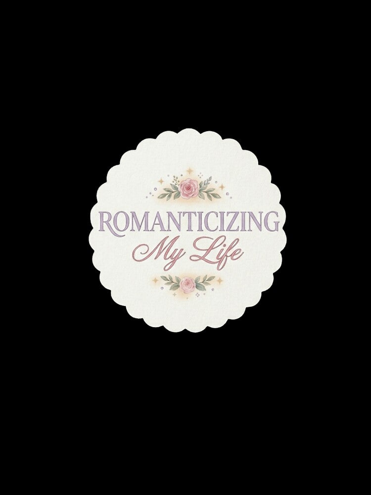 Romanticizing My Life Aesthetic Sticker | Coquette Floral Quote Design by CutePlix