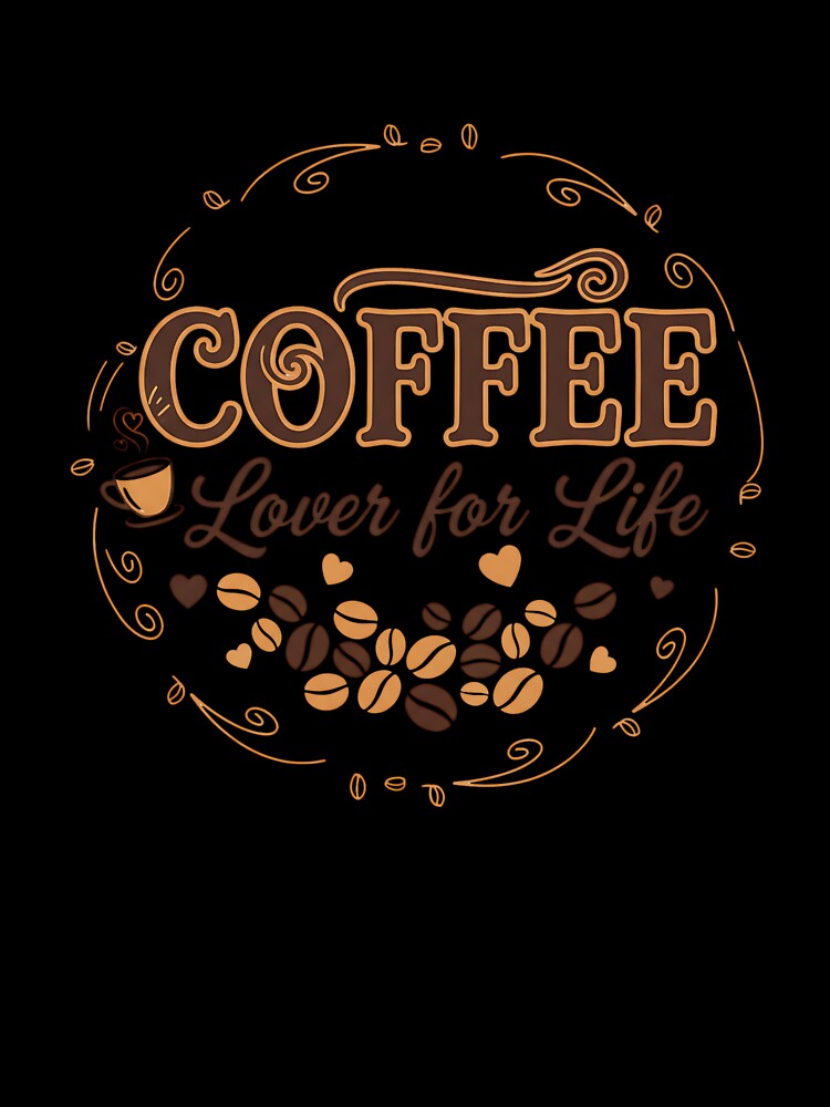 Coffee Lover for Life Shirt – Funny Barista & Coffee Enthusiast Tee by Muzgle