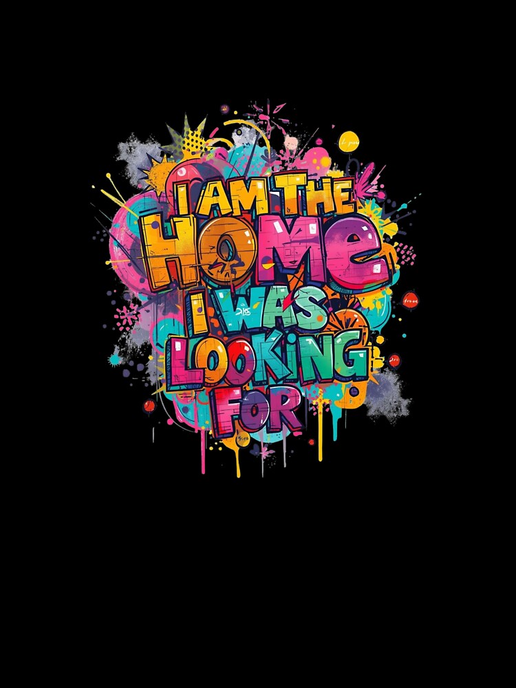 I Am The Home I Was Looking For – Inspirational Quote Self Love & Inner Healing by M.M.A DIGITAL BOUTIQUE