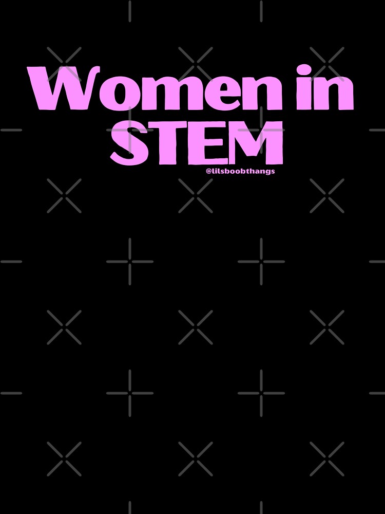 Women in STEM, v23 | @lilsboobthangs by lilsboobthangs