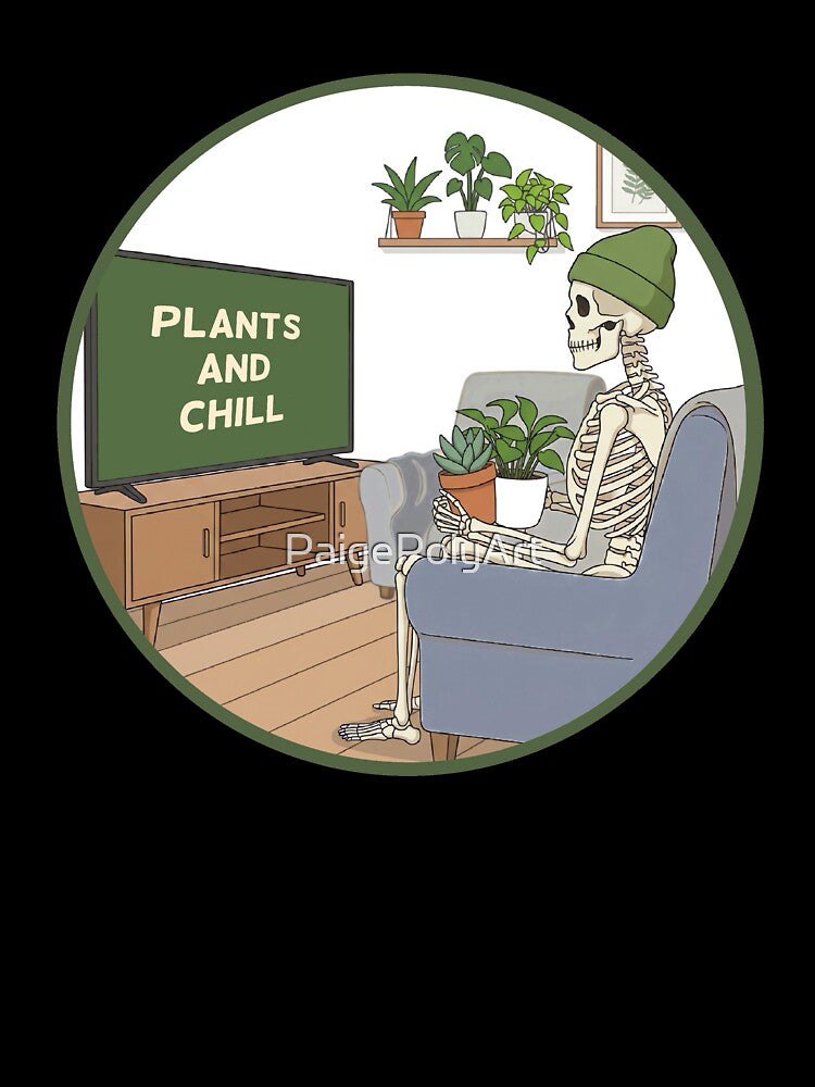Plants and Chill: The Afterlife Edition by PaigePolyArt