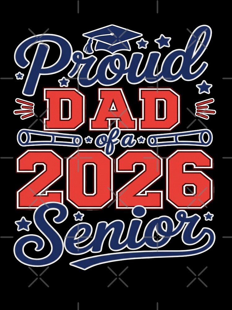 Proud Dad Of A 2026 Senior by Thread&Fable