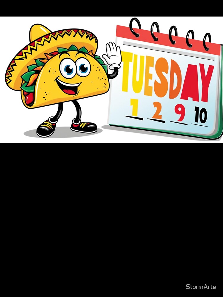 Taco Tuesday – The Tastiest Day of the Week by StormArte