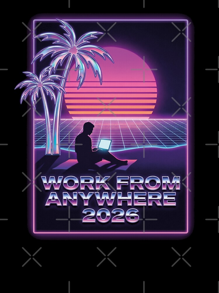 Work From Anywhere 2026 Vaporwave by FlamaC