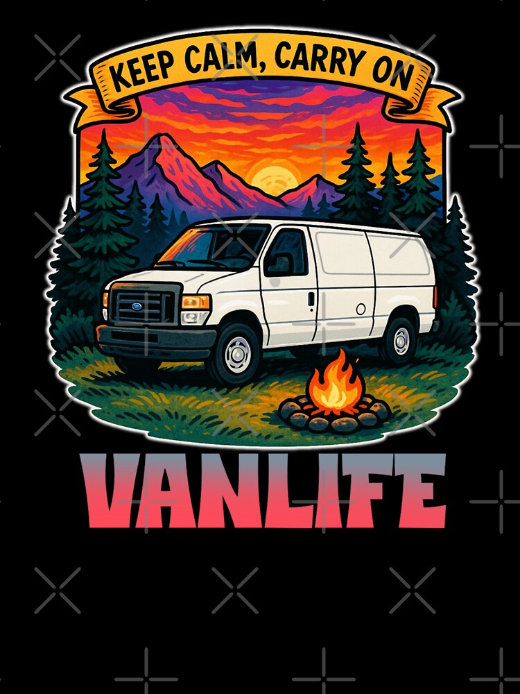 Keep calm, carry on econoline vanlife by VANLIFE.