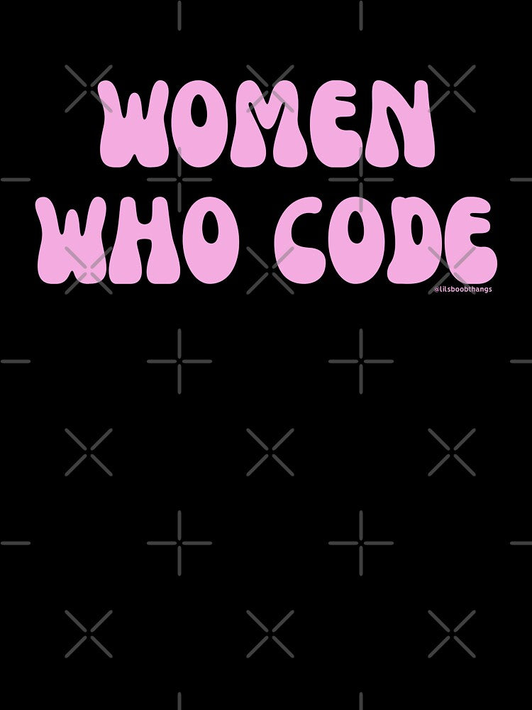 Women who code. v3 | @lilsboobthangs by lilsboobthangs