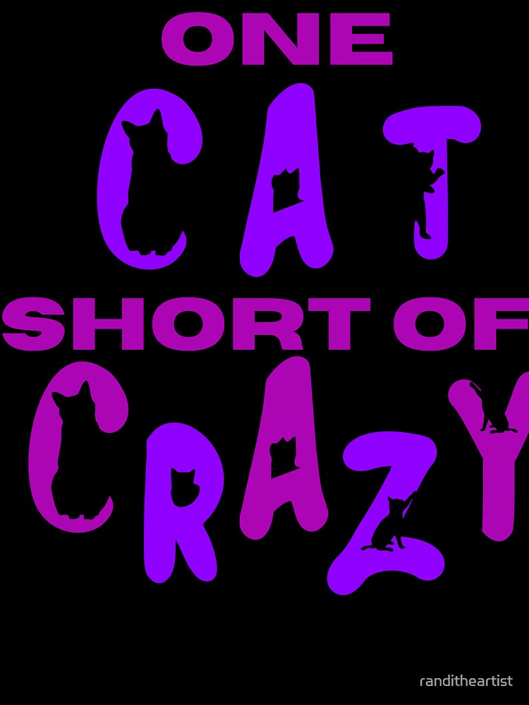 One Cat Short Of Crazy, Purple and Pink by Constant Readers