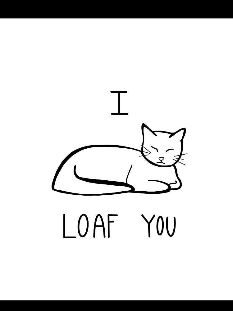 I Loaf You by Amandacrystal